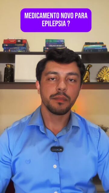 Medicamento novo para Epilepsia no Brasil ?!
