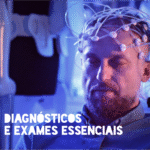 DIAGNÓSTICOS E EXAMES ESSENCIAIS